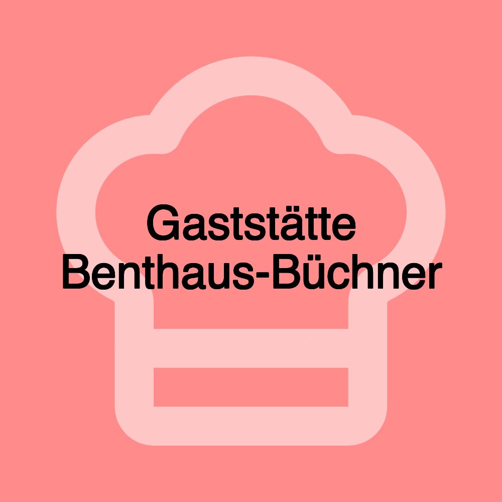 Gaststätte Benthaus-Büchner