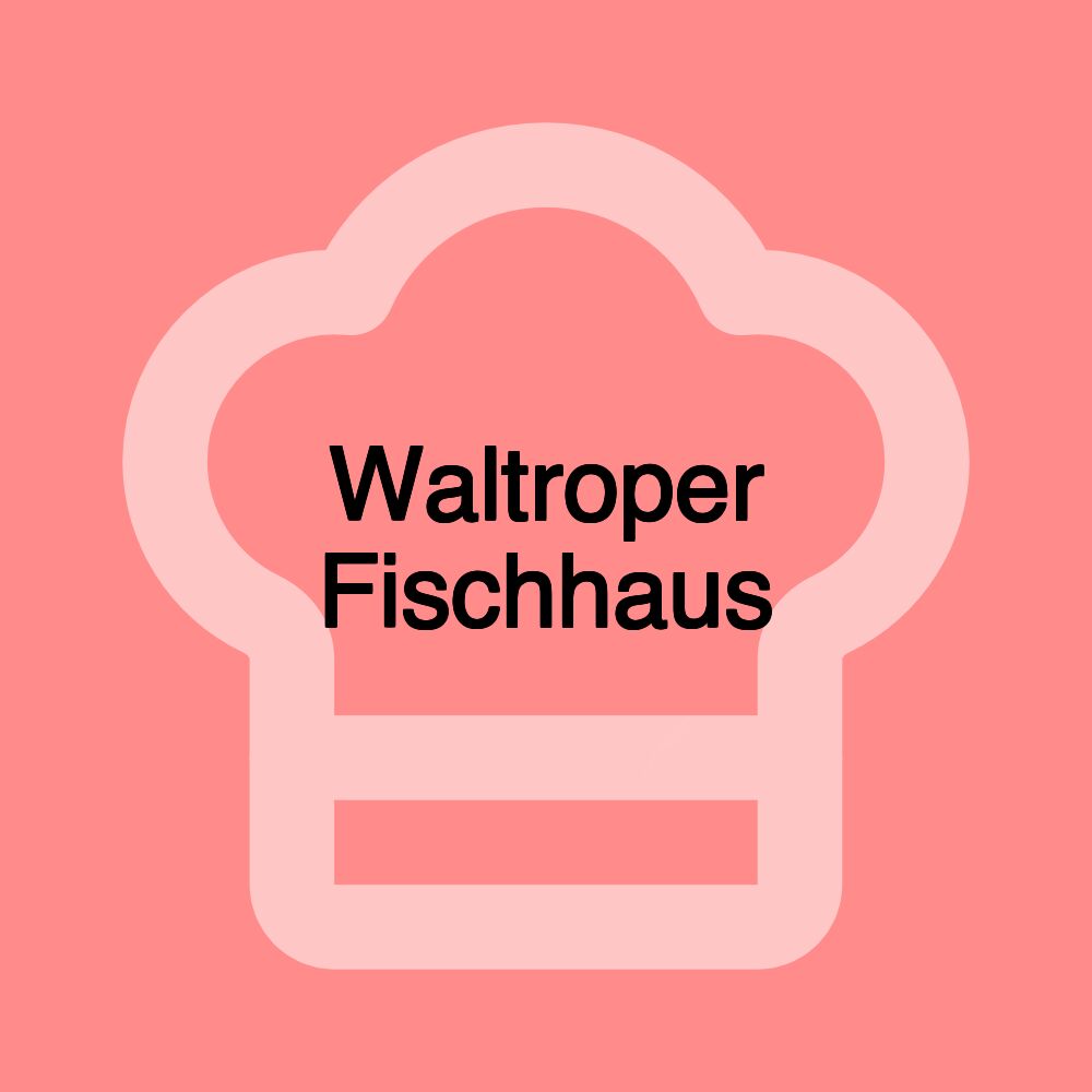 Waltroper Fischhaus