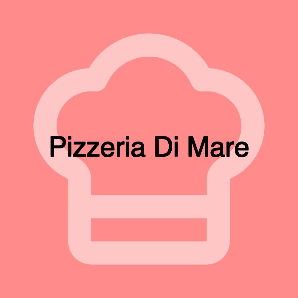 Pizzeria Di Mare