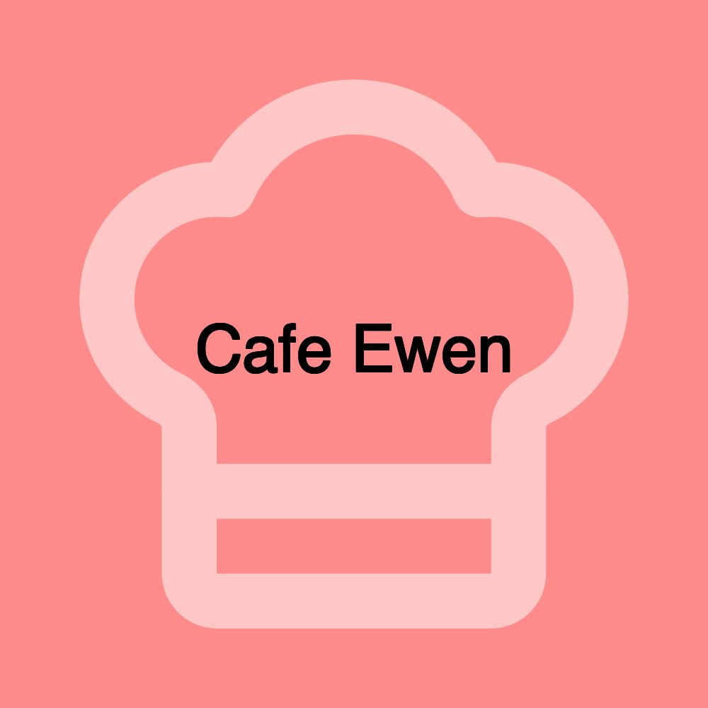 Cafe Ewen