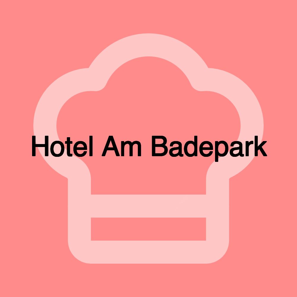 Hotel Am Badepark