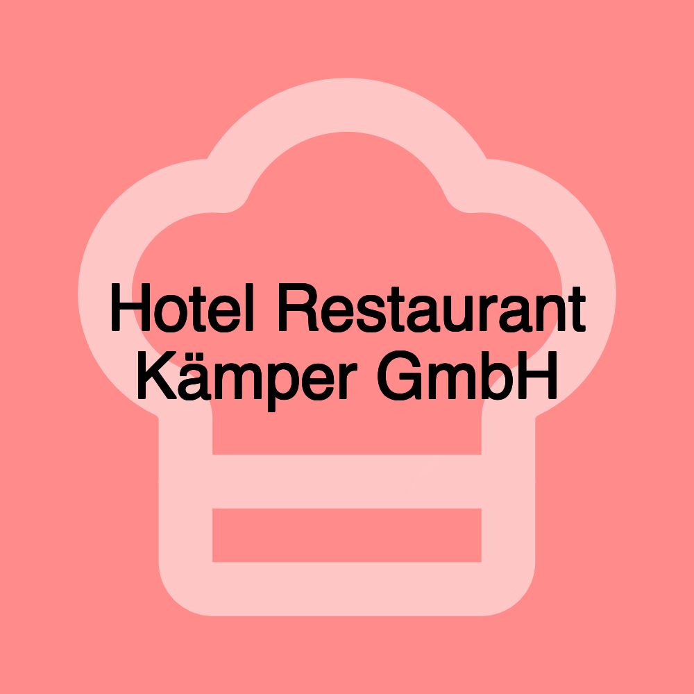 Hotel Restaurant Kämper GmbH