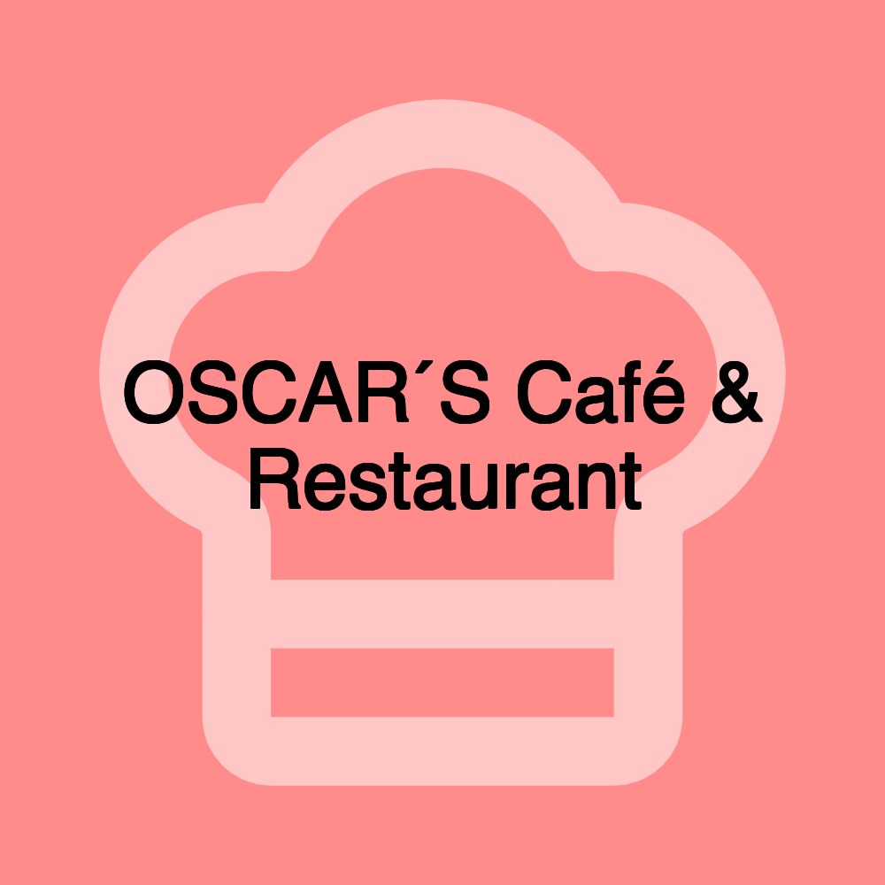 OSCAR´S Café & Restaurant