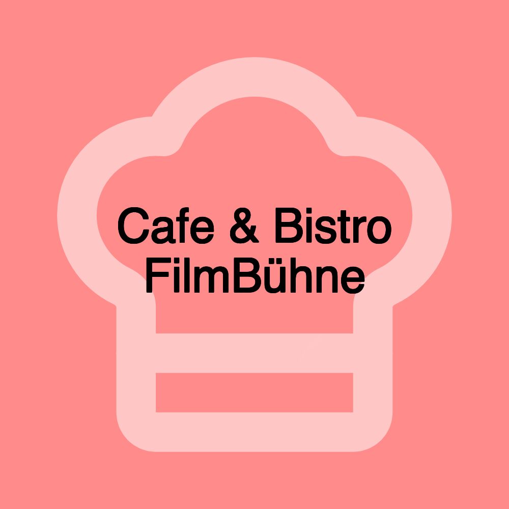 Cafe & Bistro FilmBühne