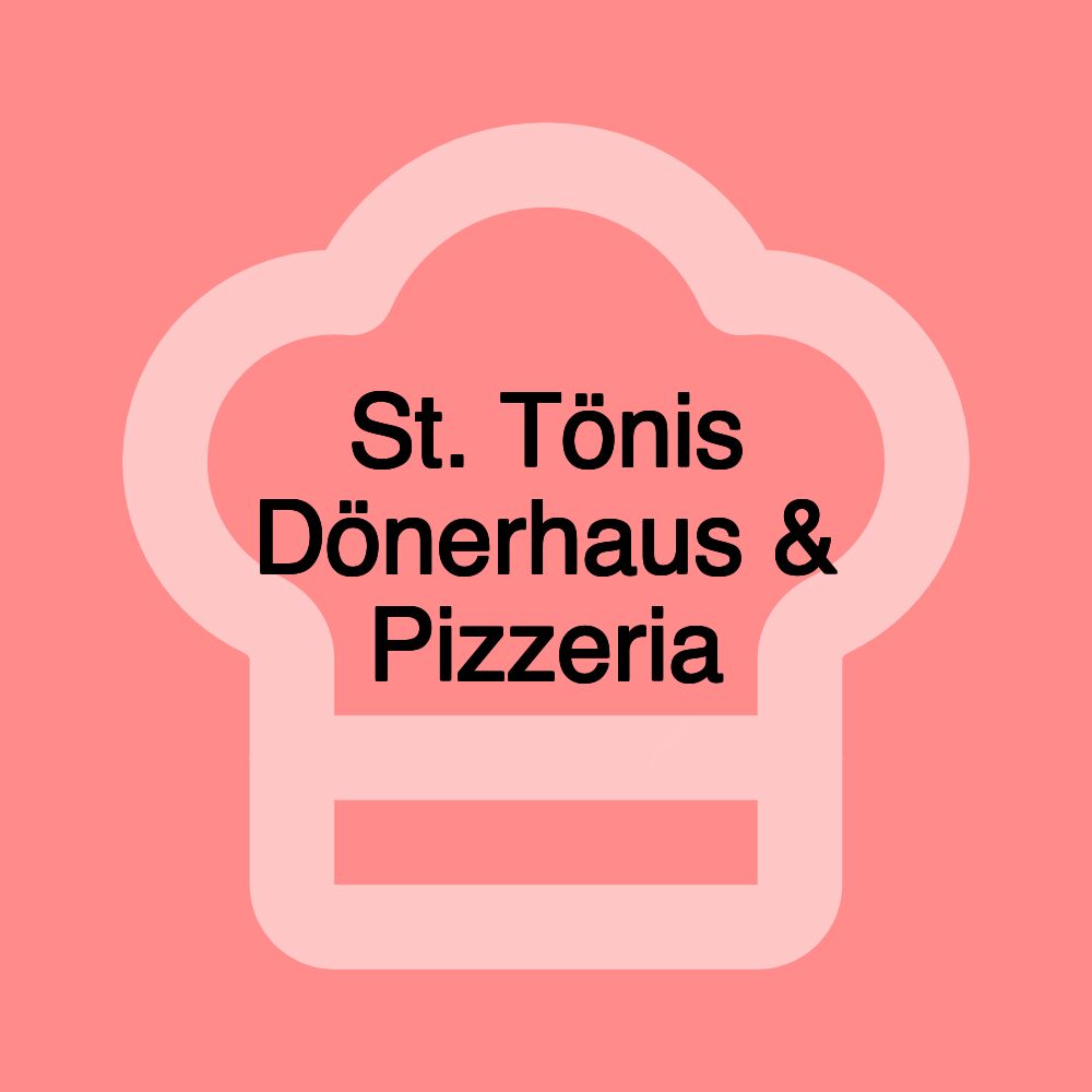 St. Tönis Dönerhaus & Pizzeria