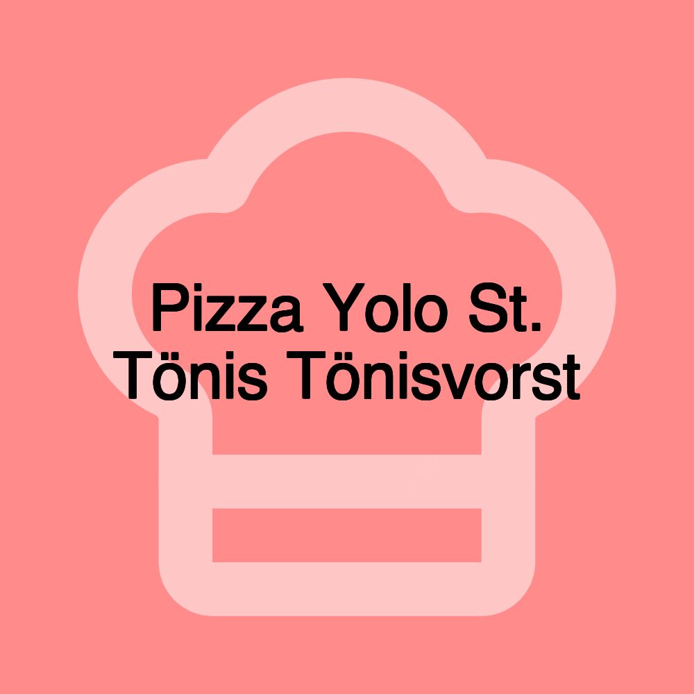 Pizza Yolo St. Tönis Tönisvorst