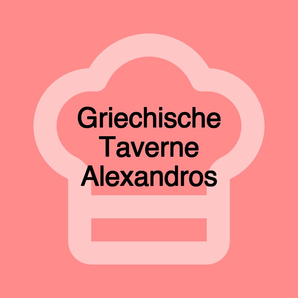 Griechische Taverne Alexandros