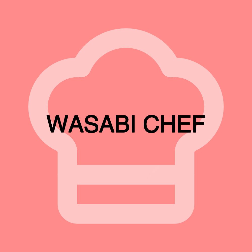 WASABI CHEF