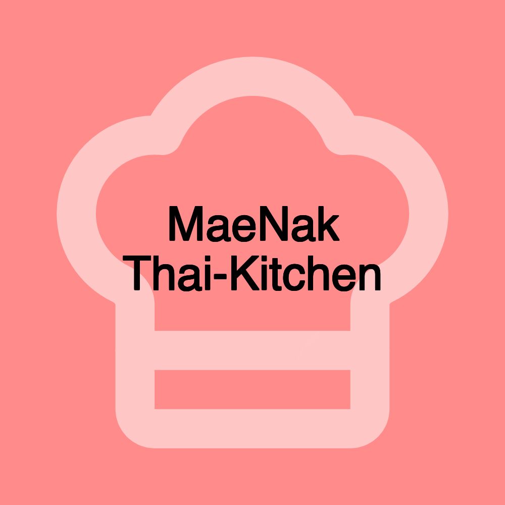 MaeNak Thai-Kitchen