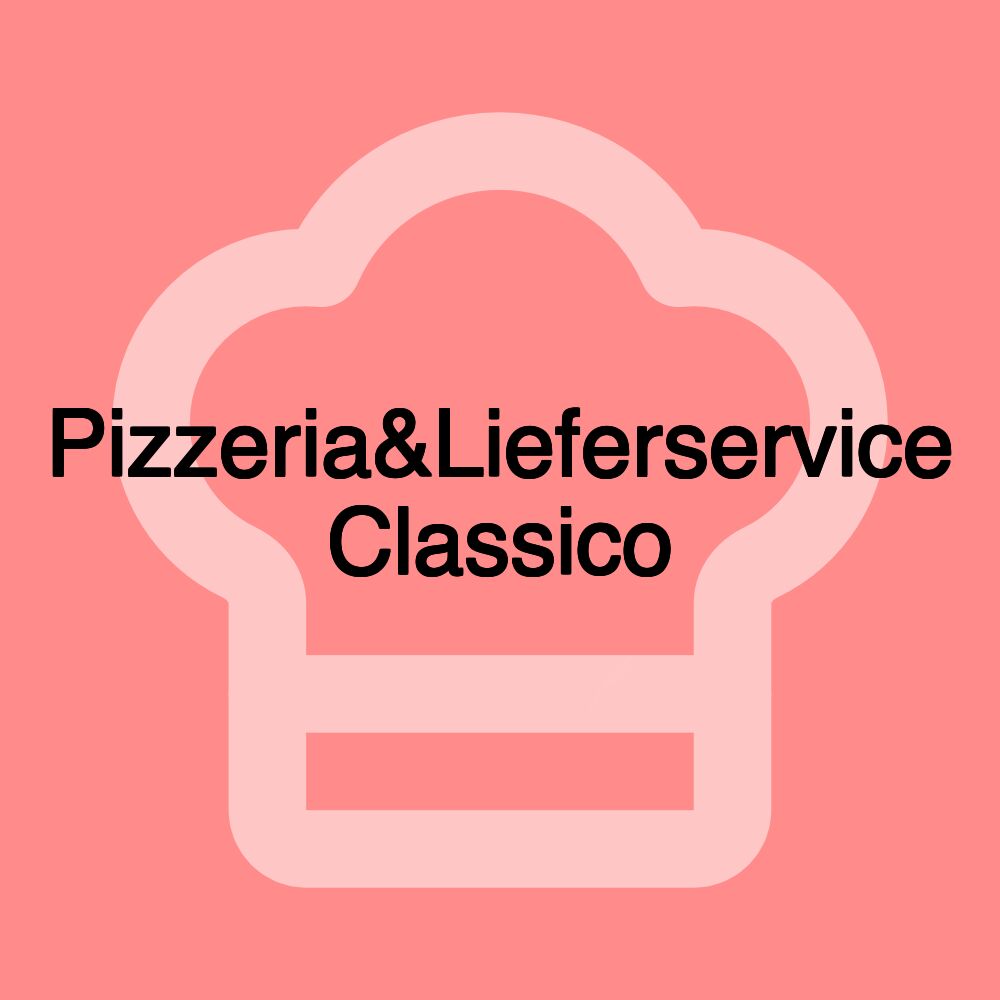 Pizzeria&Lieferservice Classico