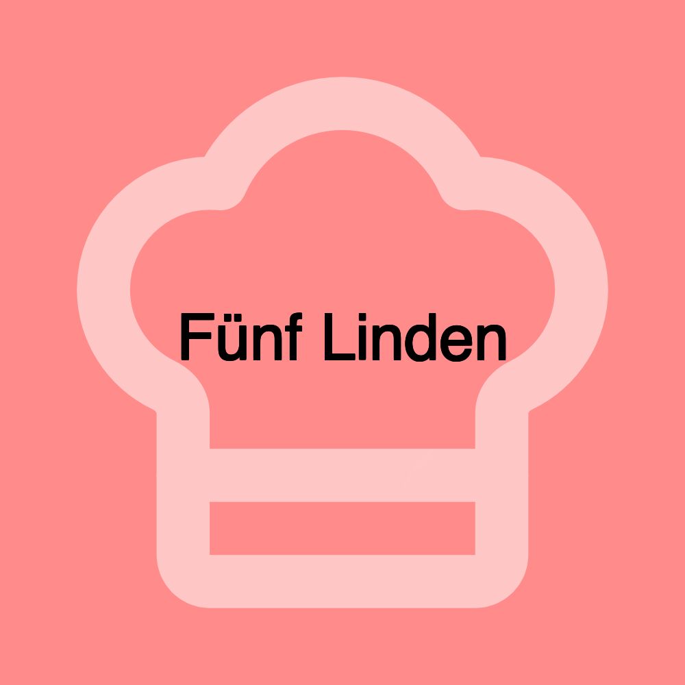 Fünf Linden