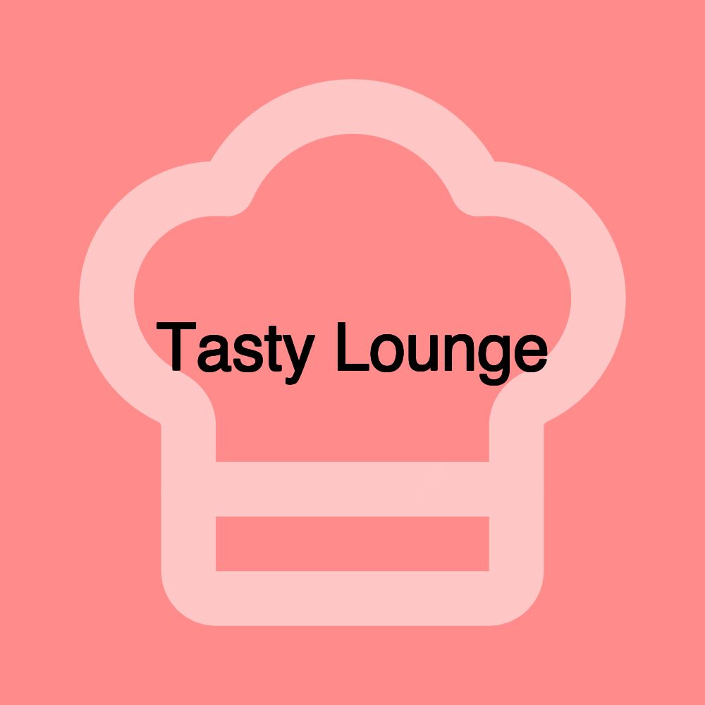 Tasty Lounge