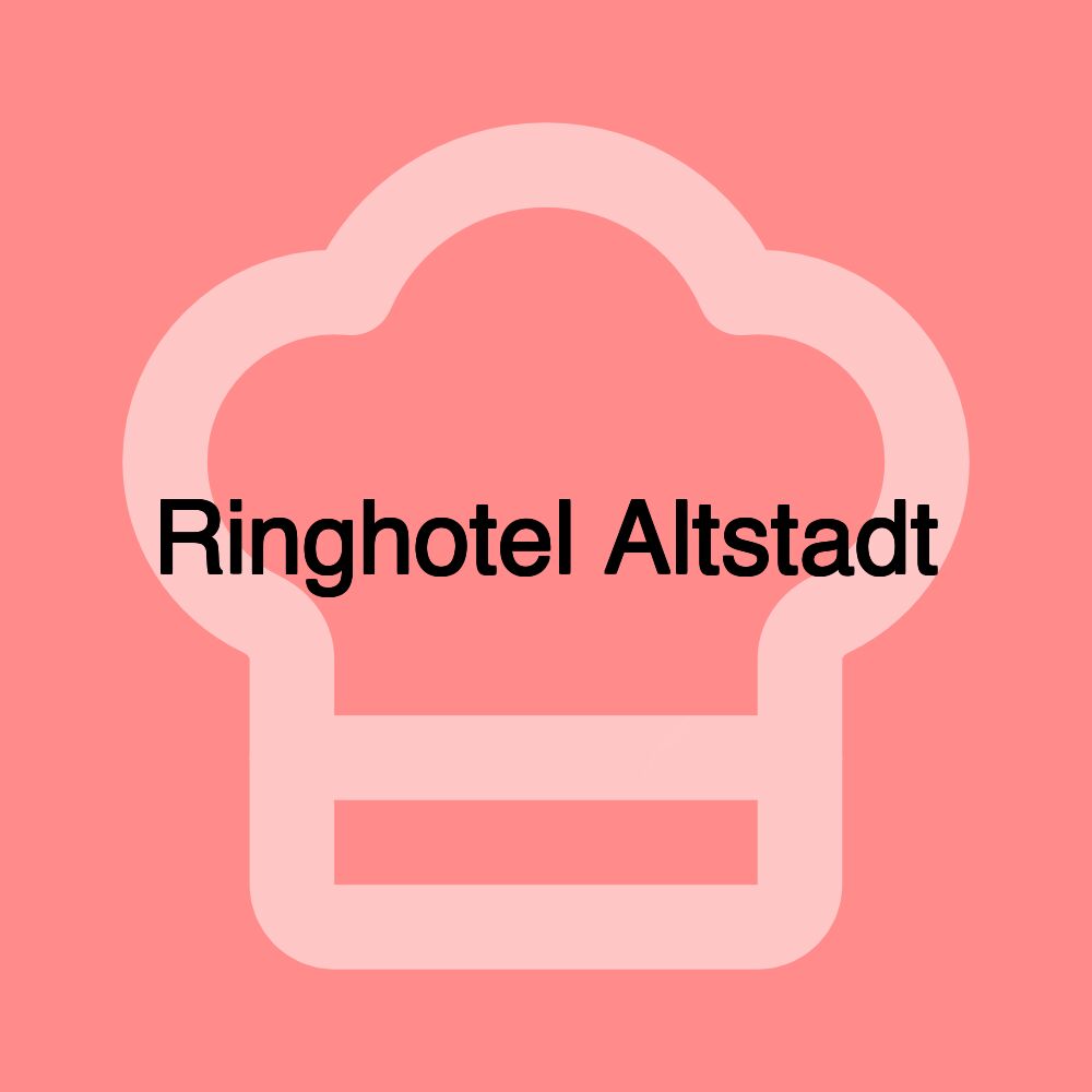 Ringhotel Altstadt