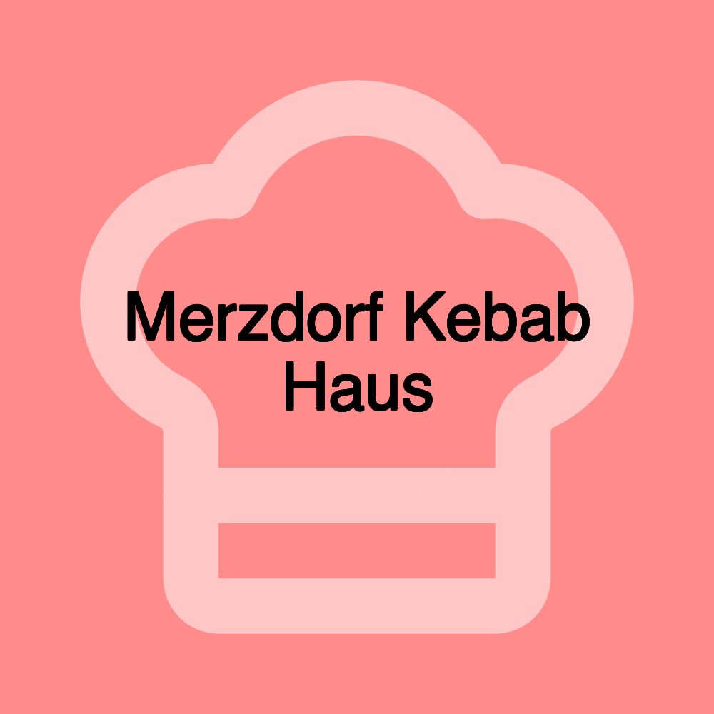 Merzdorf Kebab Haus