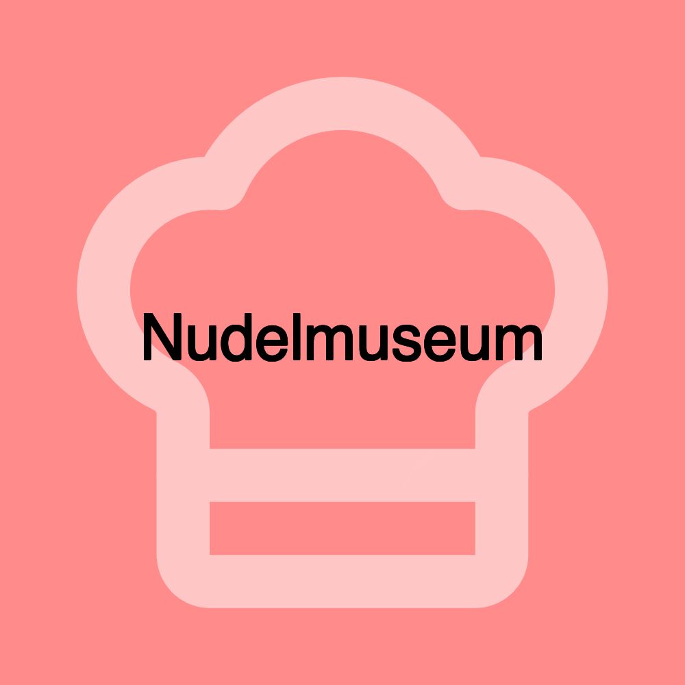 Nudelmuseum