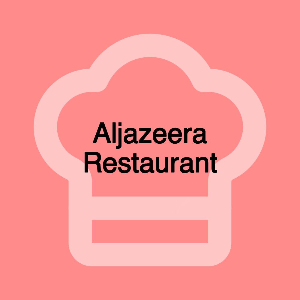 Aljazeera Restaurant