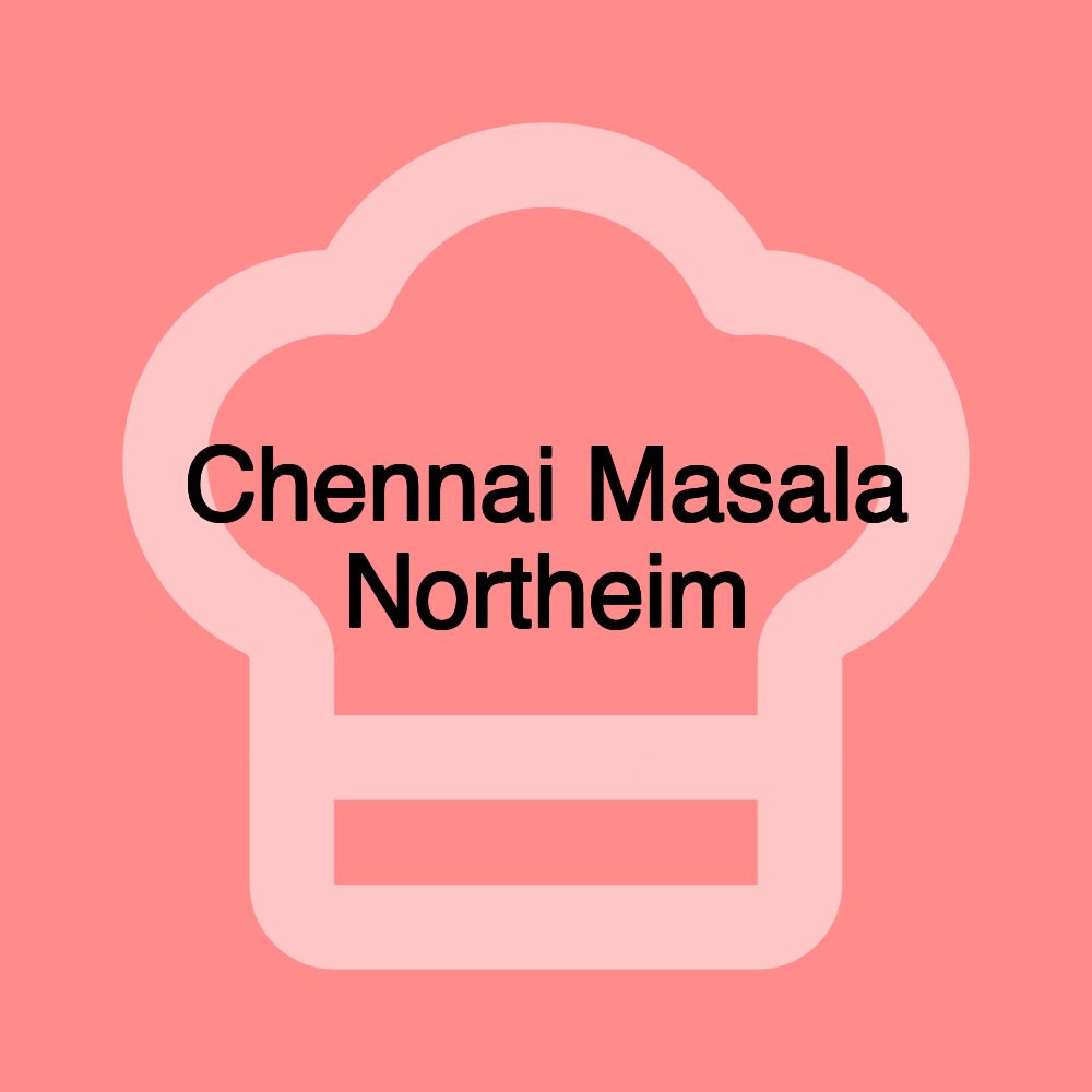 Chennai Masala Northeim