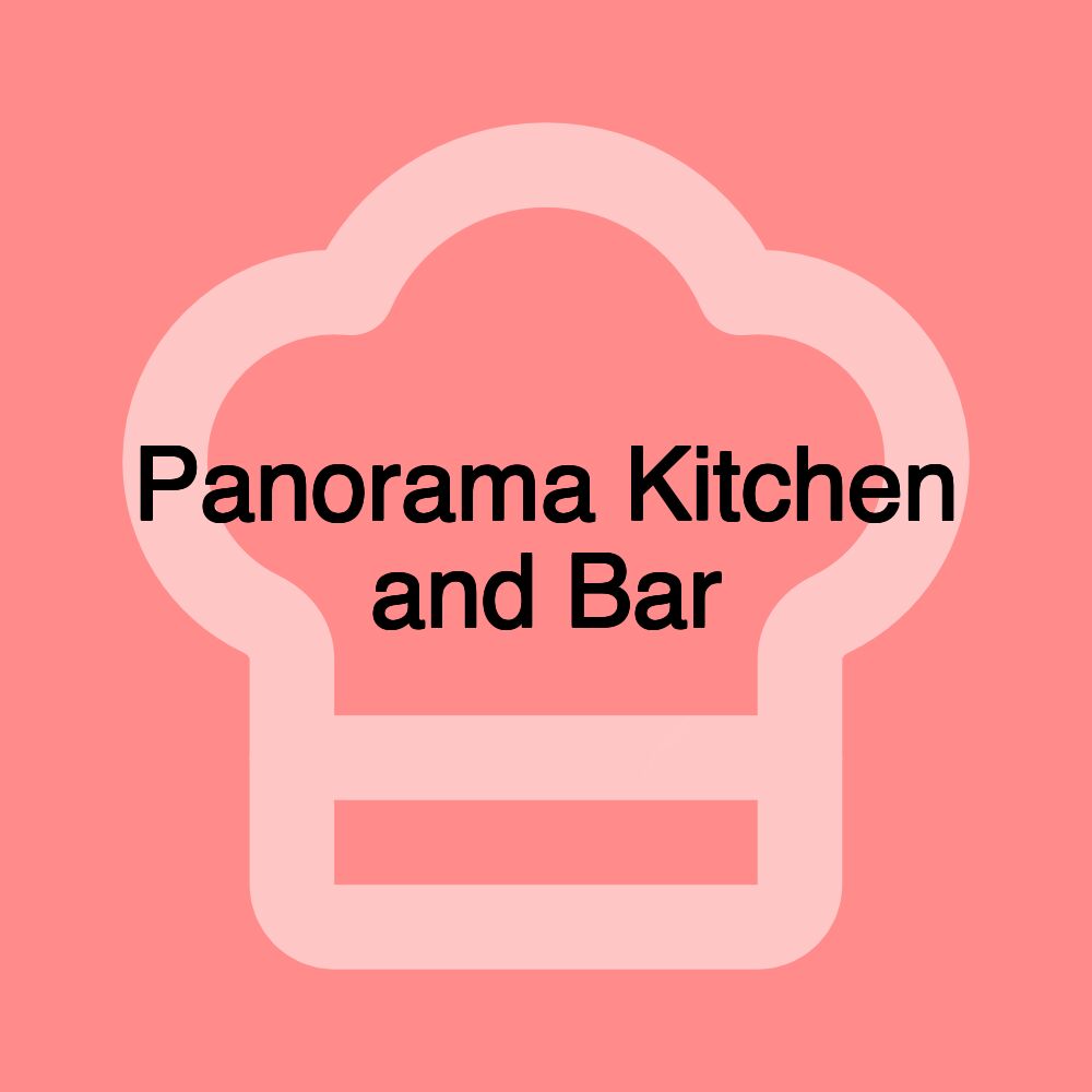 Panorama Kitchen and Bar