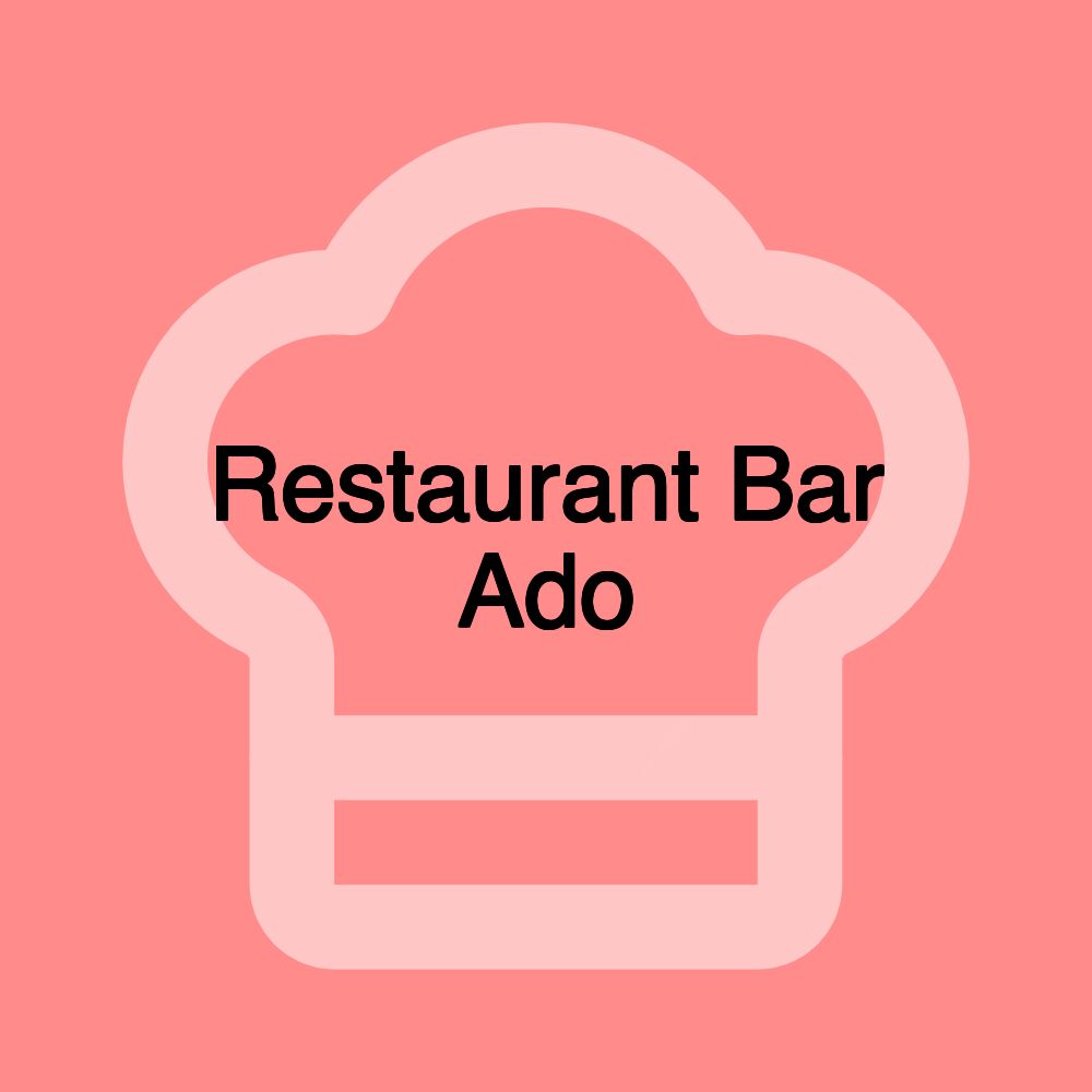 Restaurant Bar Ado