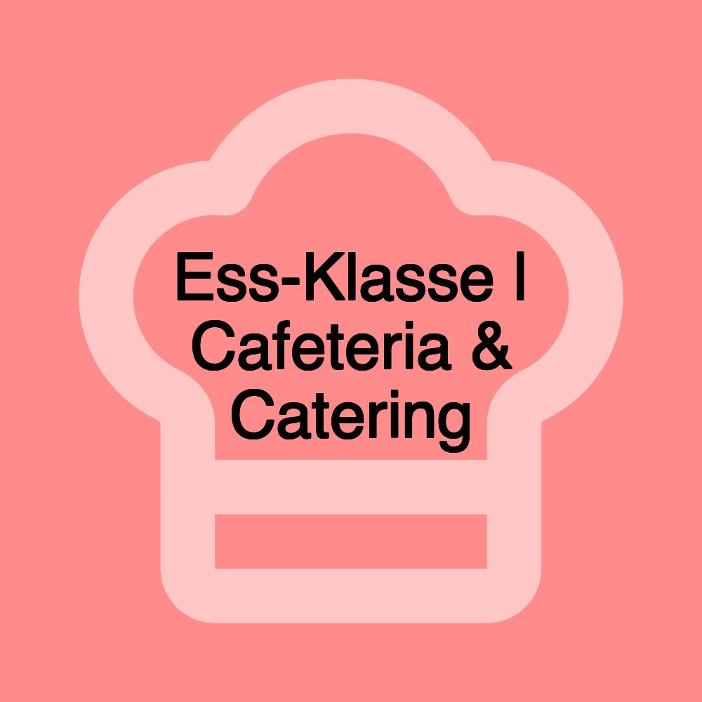 Ess-Klasse | Cafeteria & Catering