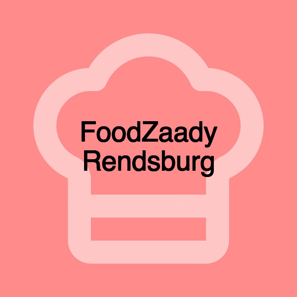 FoodZaady Rendsburg