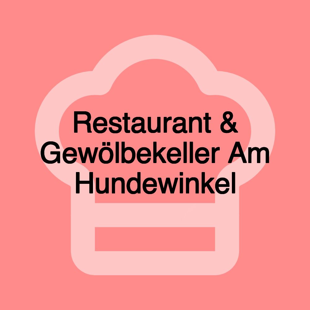 Restaurant & Gewölbekeller Am Hundewinkel