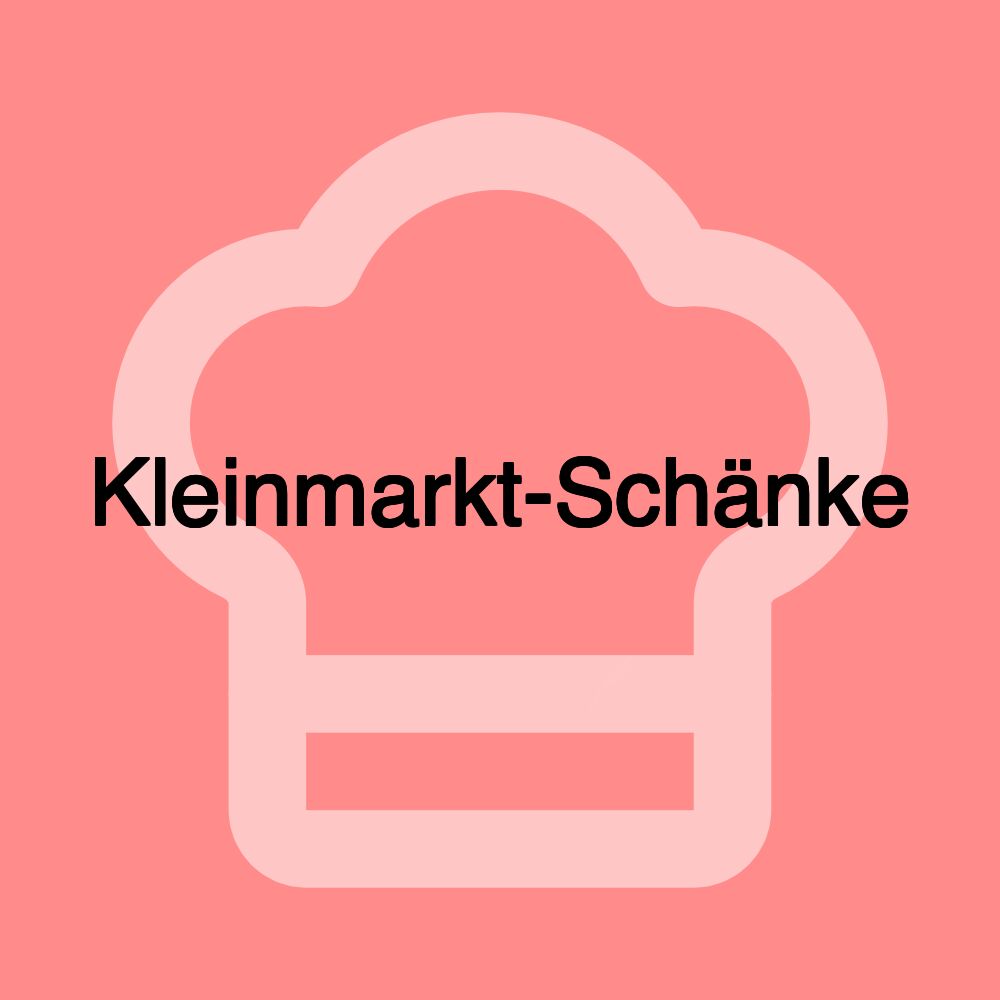 Kleinmarkt-Schänke