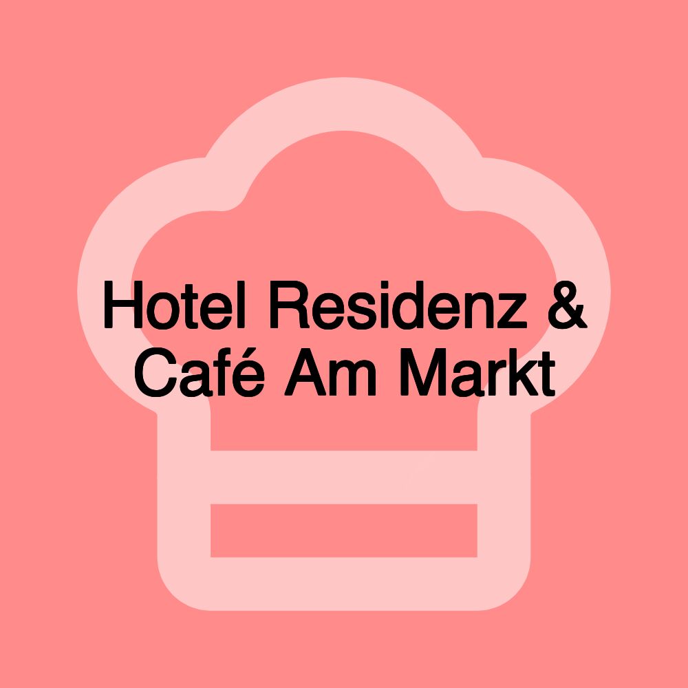 Hotel Residenz & Café Am Markt