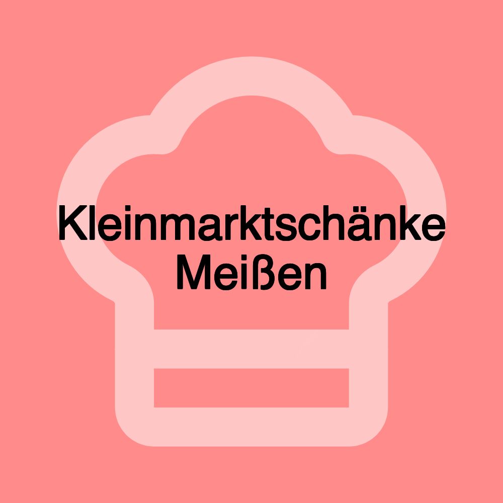 Kleinmarktschänke Meißen