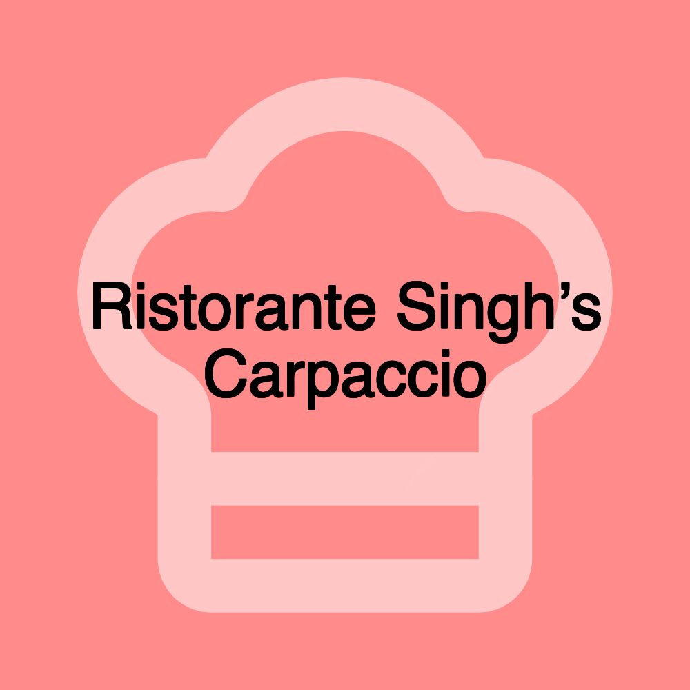 Ristorante Singh’s Carpaccio