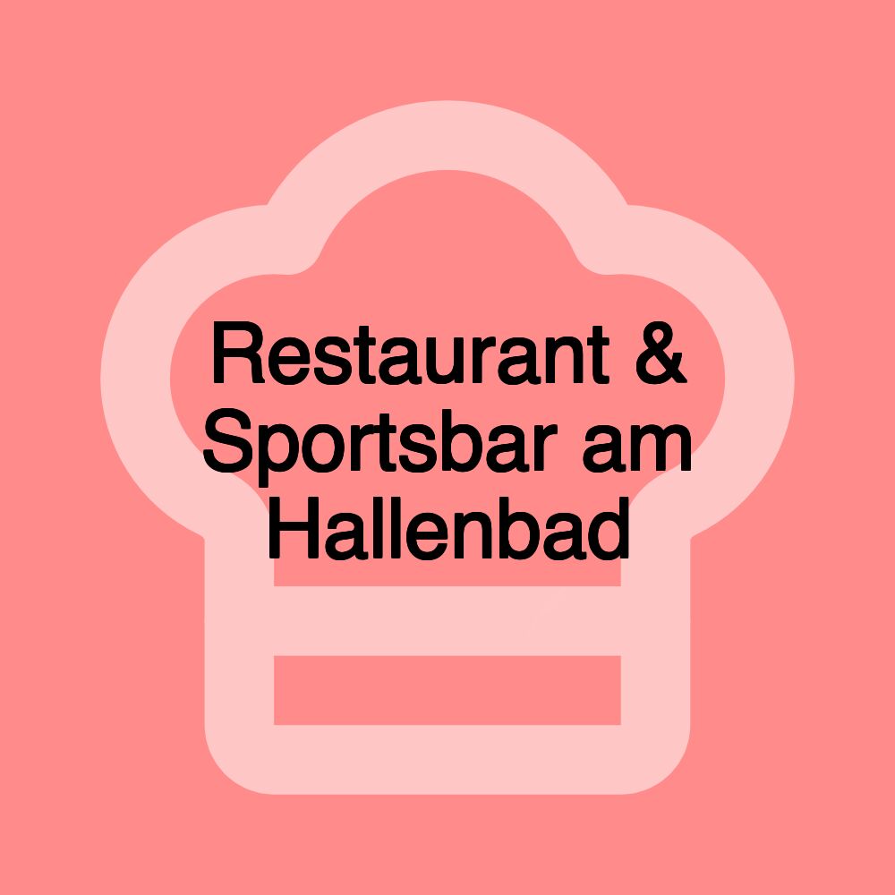 Restaurant & Sportsbar am Hallenbad