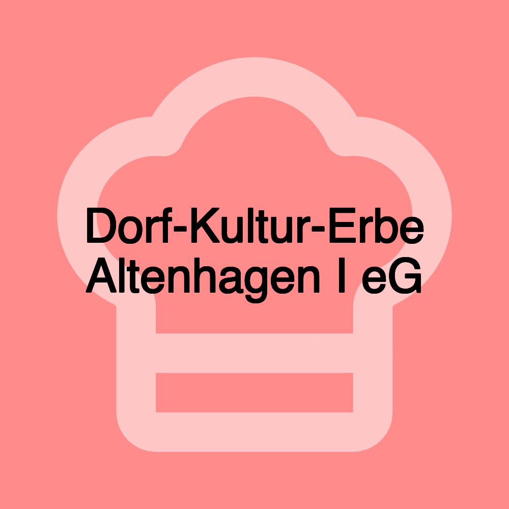 Dorf-Kultur-Erbe Altenhagen I eG