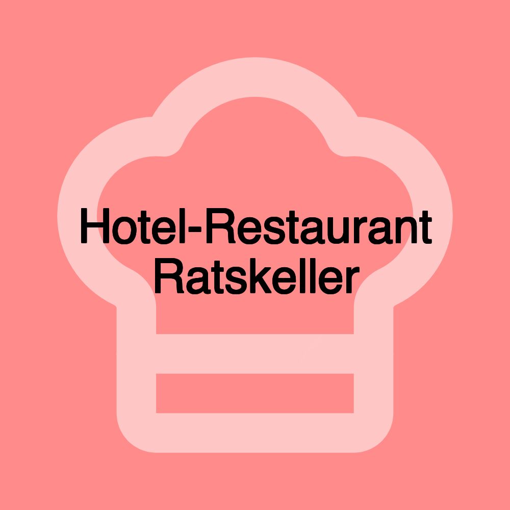 Hotel-Restaurant Ratskeller