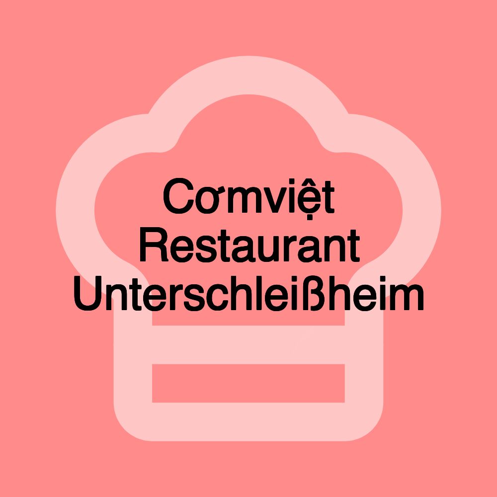 Cơmviệt Restaurant Unterschleißheim