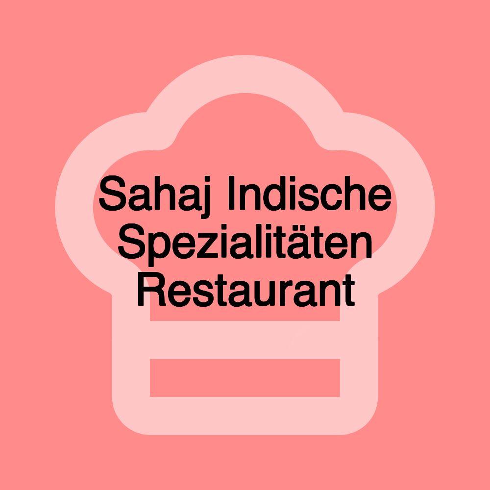 Sahaj Indische Spezialitäten Restaurant