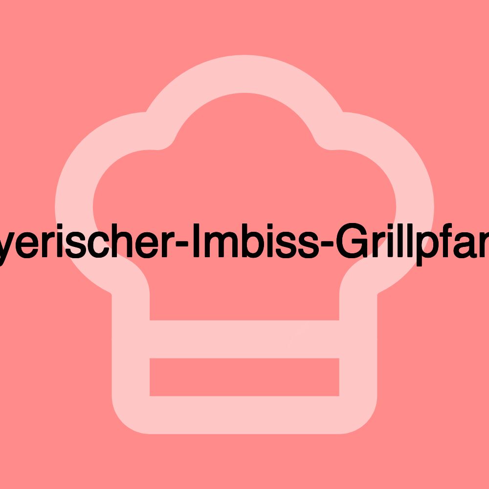 Bayerischer-Imbiss-Grillpfanne