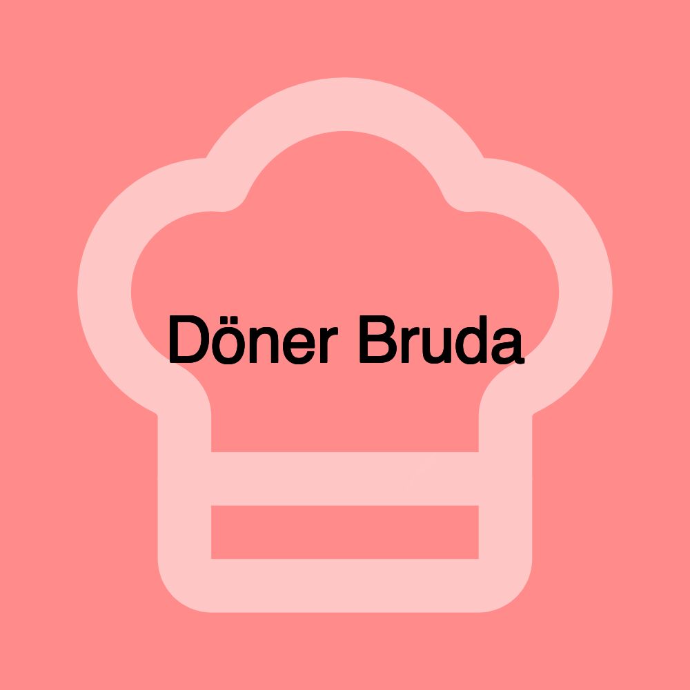 Döner Bruda