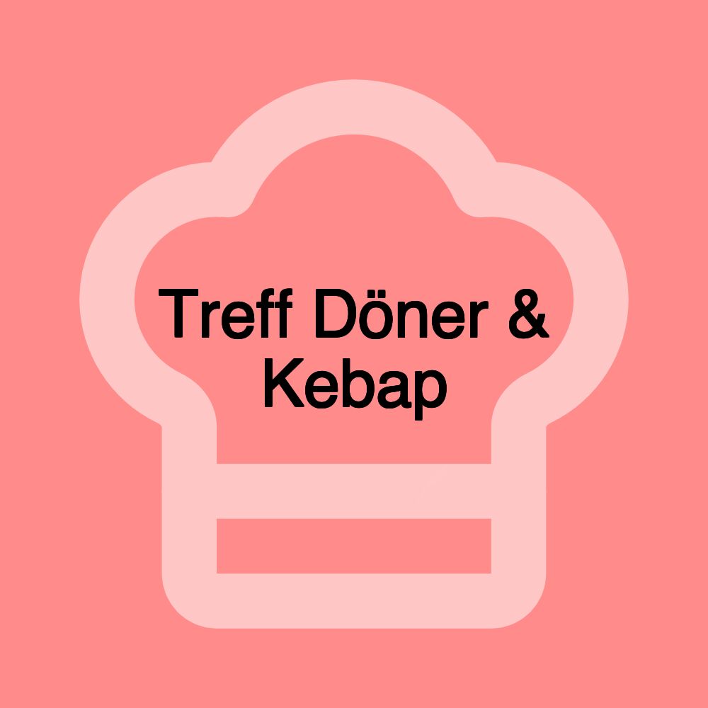 Treff Döner & Kebap