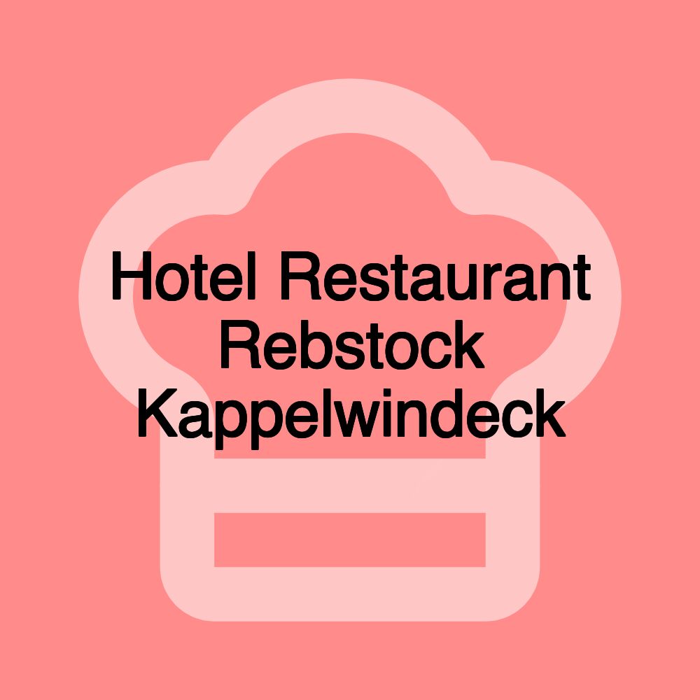 Hotel Restaurant Rebstock Kappelwindeck