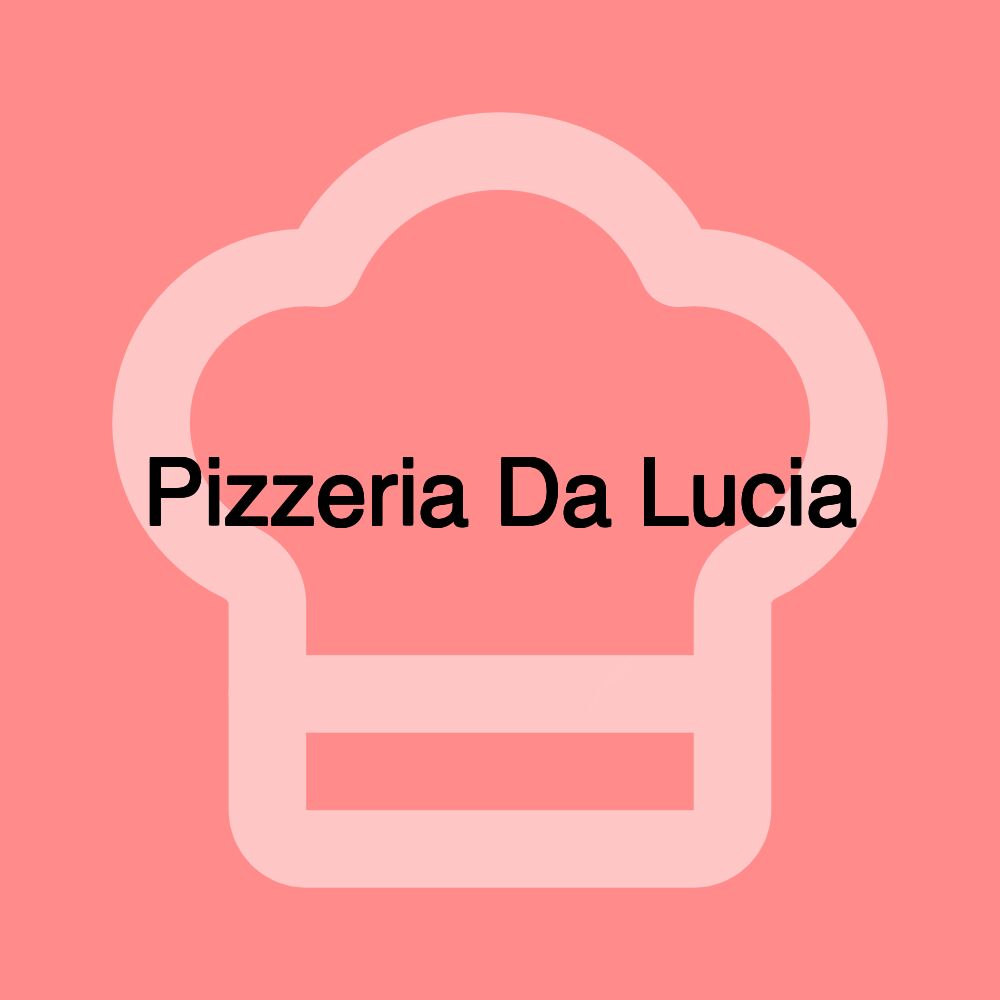 Pizzeria Da Lucia