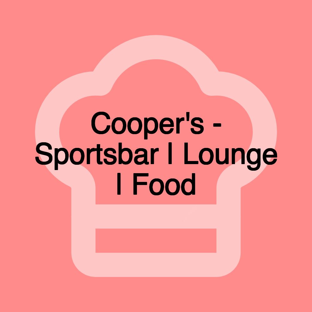 Cooper's - Sportsbar | Lounge | Food