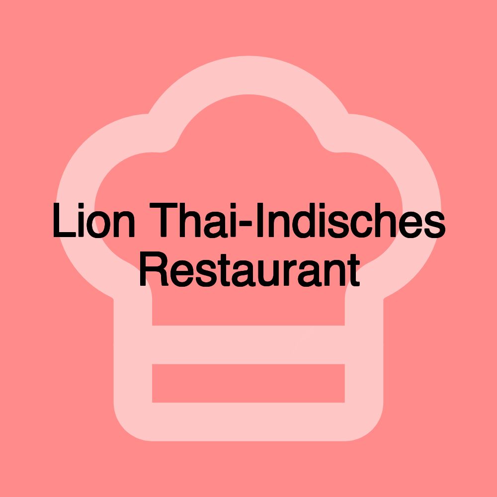 Lion Thai-Indisches Restaurant