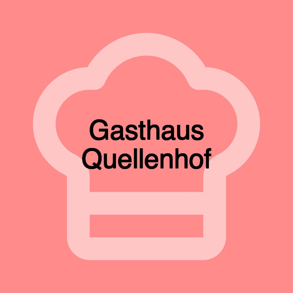 Gasthaus Quellenhof