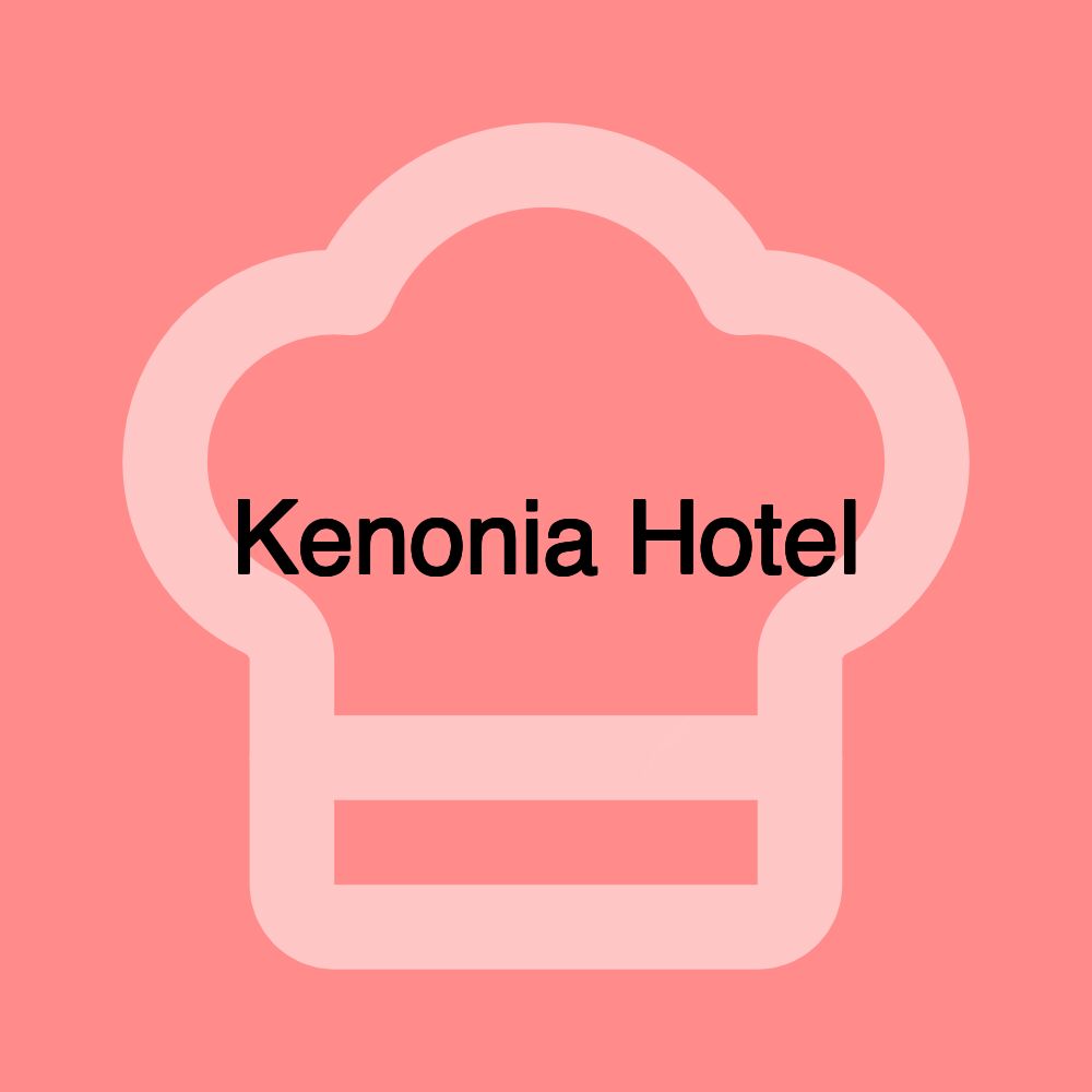 Kenonia Hotel