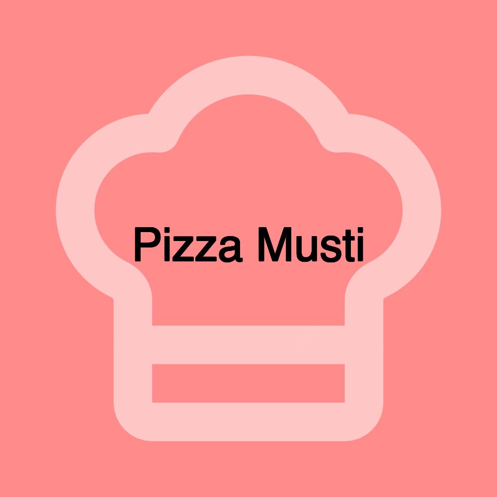 Pizza Musti