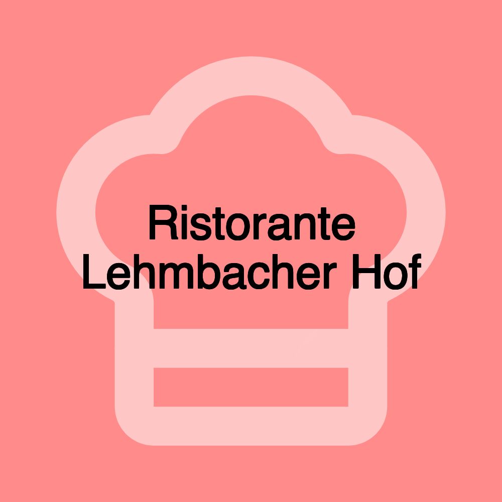 Ristorante Lehmbacher Hof