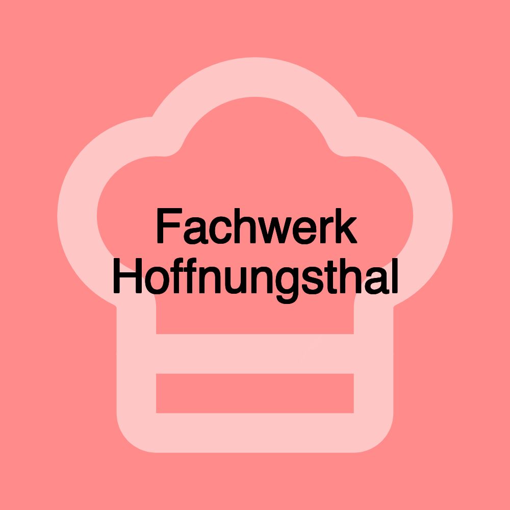 Fachwerk Hoffnungsthal