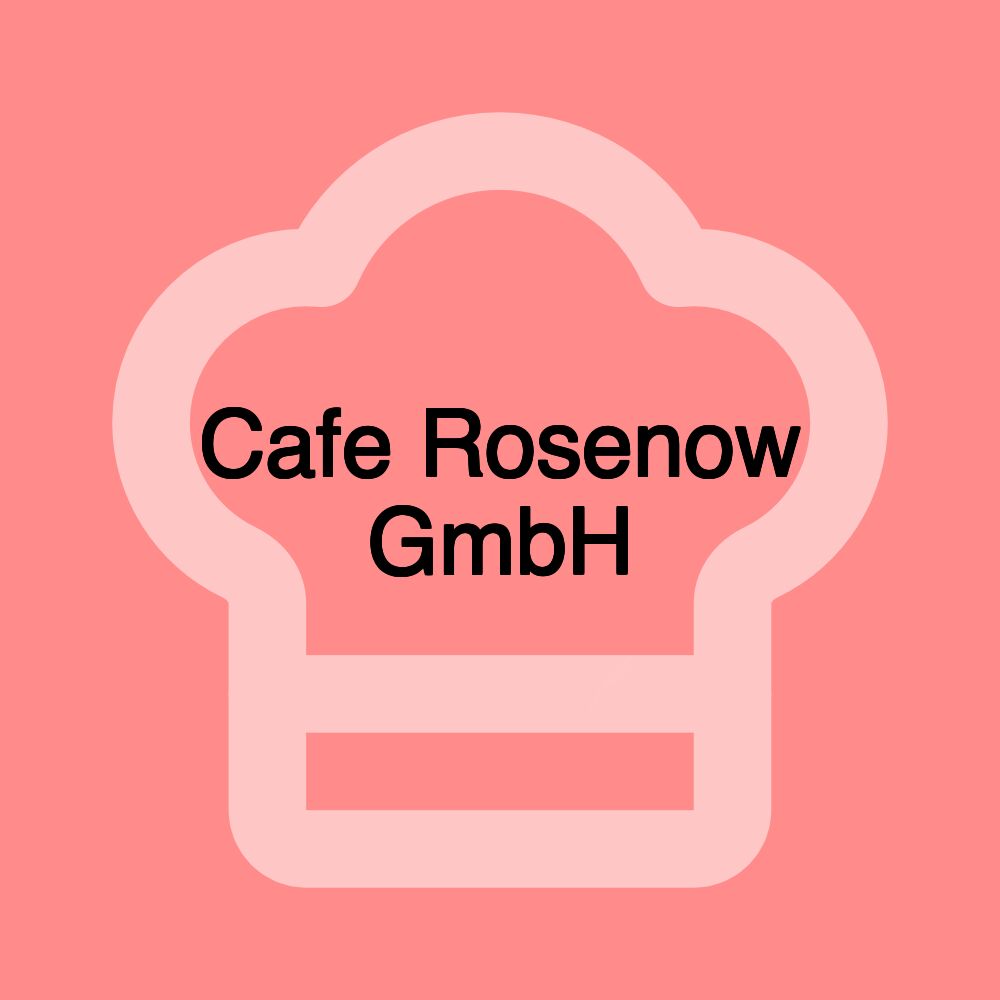 Cafe Rosenow GmbH