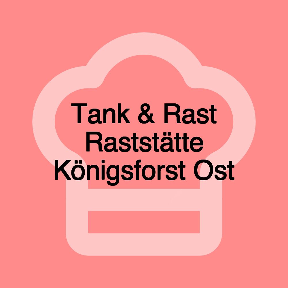 Tank & Rast Raststätte Königsforst Ost