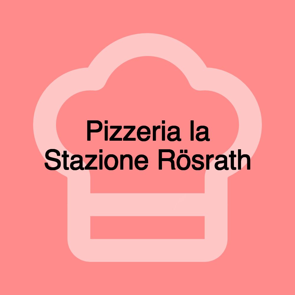 Pizzeria la Stazione Rösrath